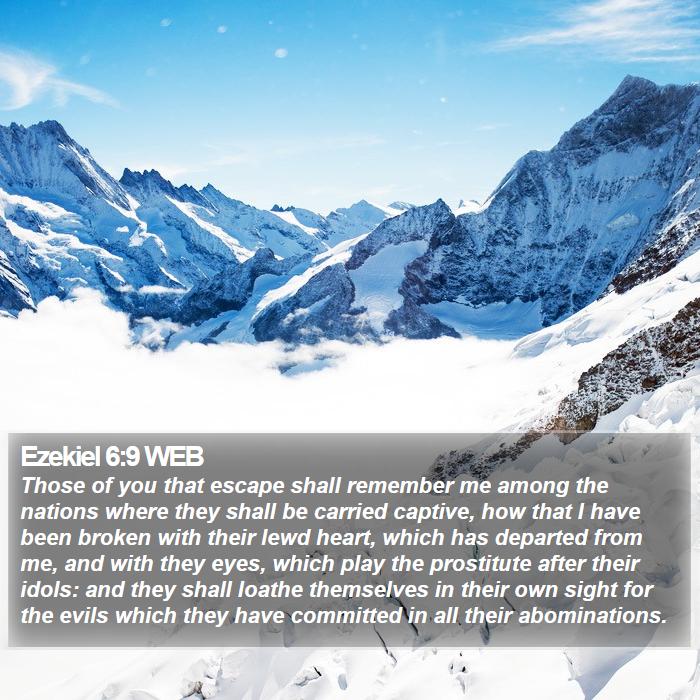 Ezekiel 6:9 WEB Bible Study