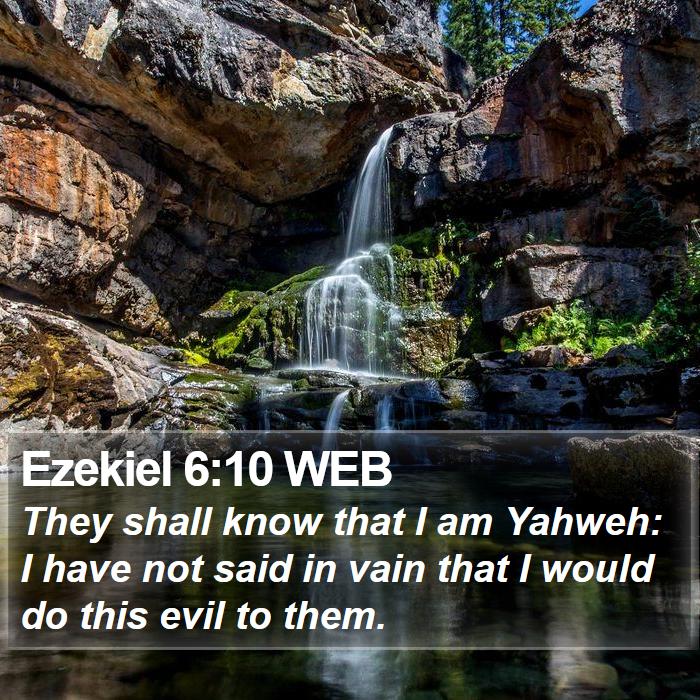 Ezekiel 6:10 WEB Bible Study