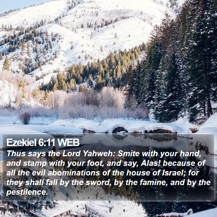 Ezekiel 6:11 WEB Bible Study