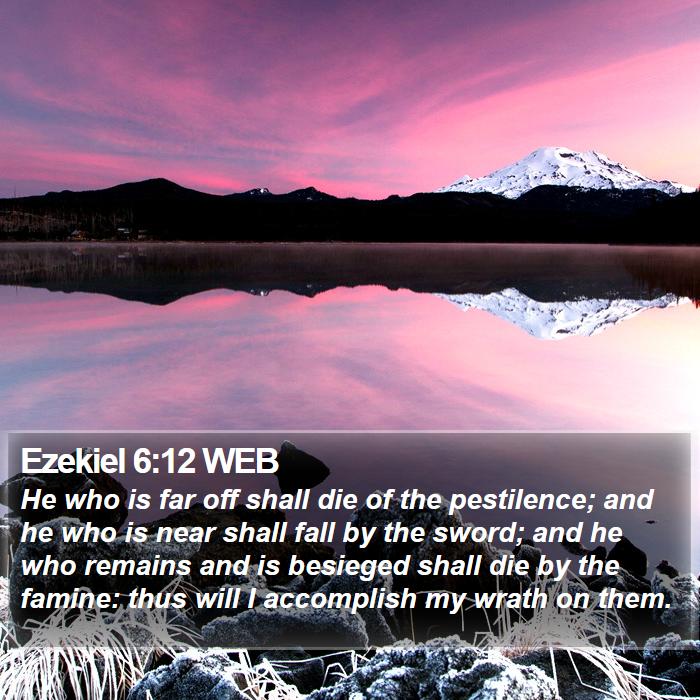 Ezekiel 6:12 WEB Bible Study