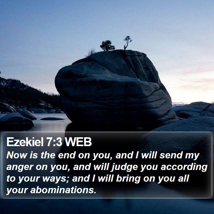 Ezekiel 7:3 WEB Bible Study