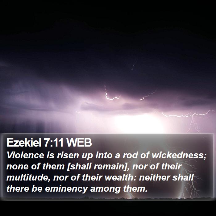 Ezekiel 7:11 WEB Bible Study