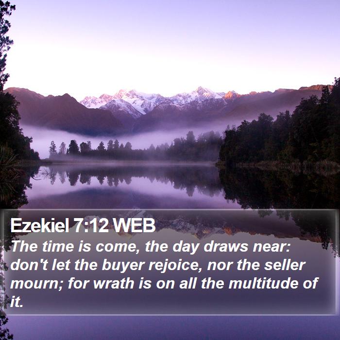 Ezekiel 7:12 WEB Bible Study