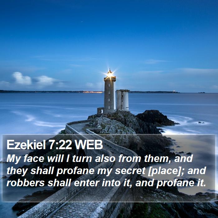 Ezekiel 7:22 WEB Bible Study