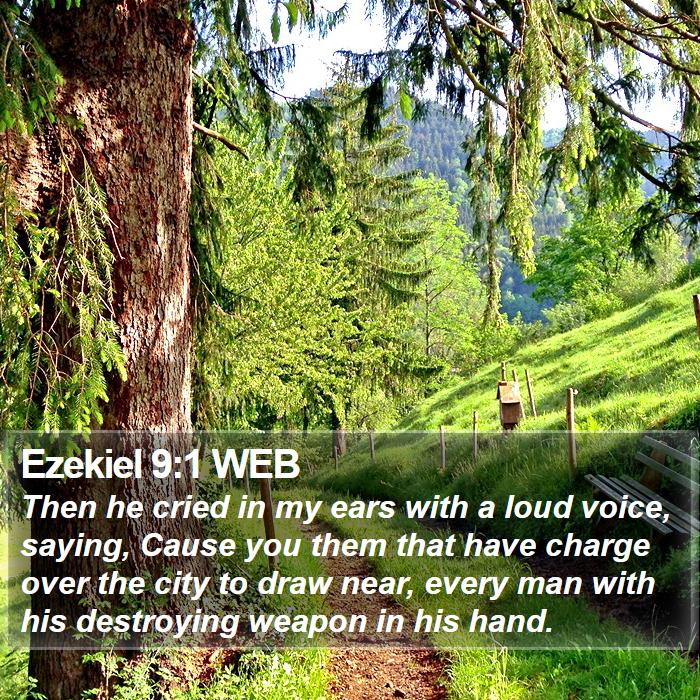 Ezekiel 9:1 WEB Bible Study