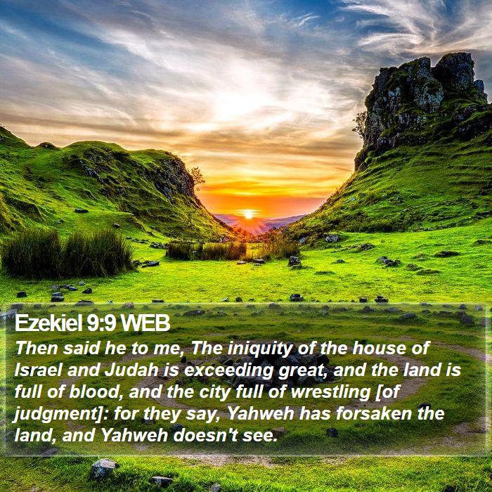 Ezekiel 9:9 WEB Bible Study