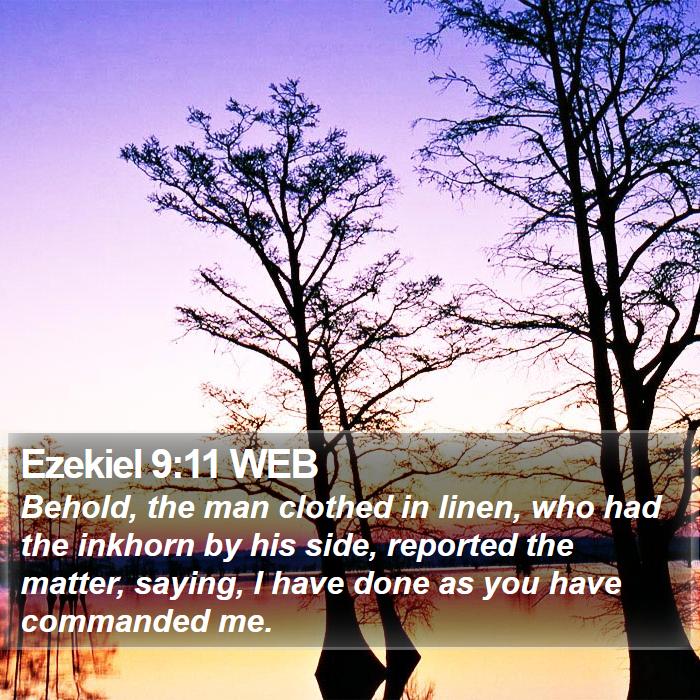 Ezekiel 9:11 WEB Bible Study