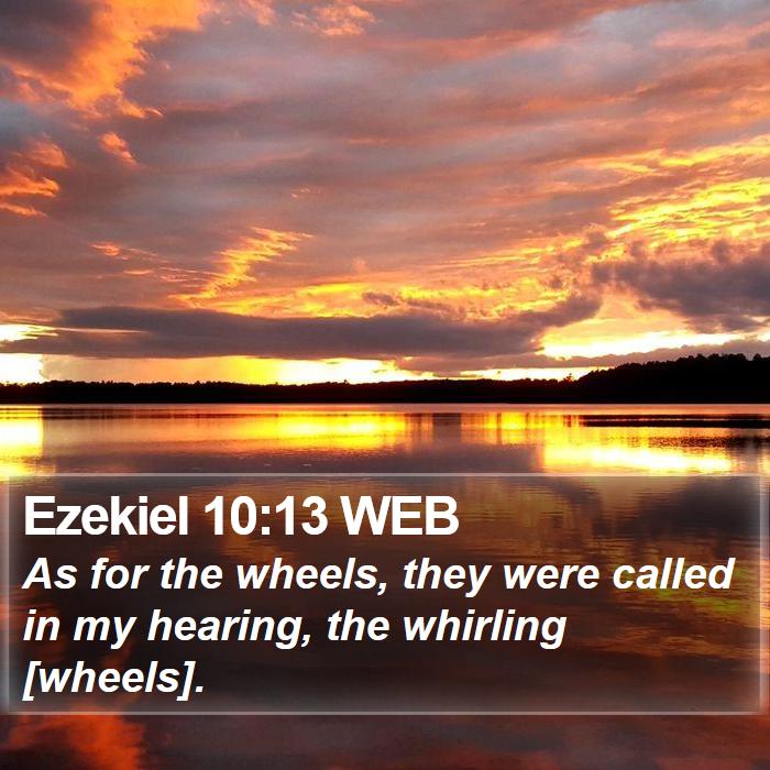 Ezekiel 10:13 WEB Bible Study