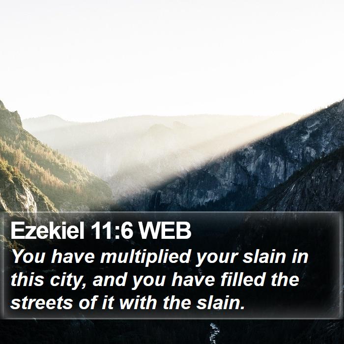 Ezekiel 11:6 WEB Bible Study