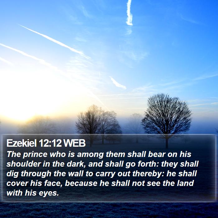 Ezekiel 12:12 WEB Bible Study