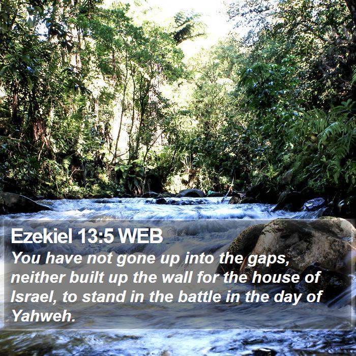 Ezekiel 13:5 WEB Bible Study