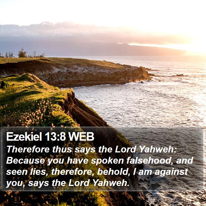 Ezekiel 13:8 WEB Bible Study