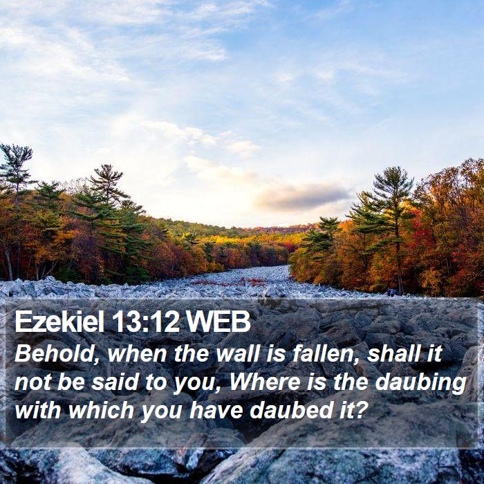 Ezekiel 13:12 WEB Bible Study