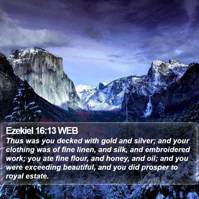 Ezekiel 16:13 WEB Bible Study