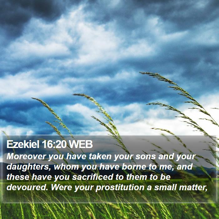 Ezekiel 16:20 WEB Bible Study