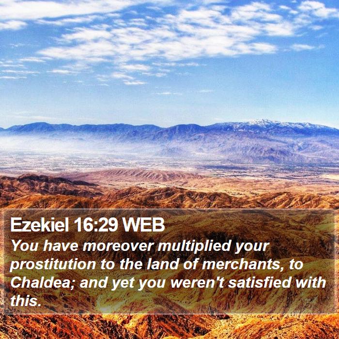 Ezekiel 16:29 WEB Bible Study