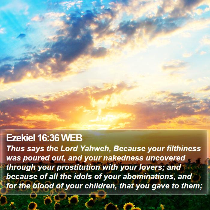 Ezekiel 16:36 WEB Bible Study