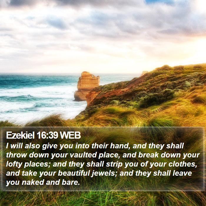 Ezekiel 16:39 WEB Bible Study