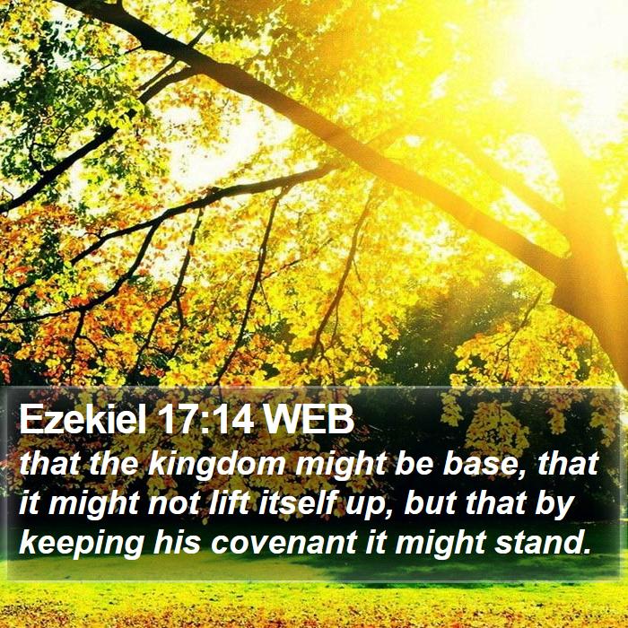 Ezekiel 17:14 WEB Bible Study