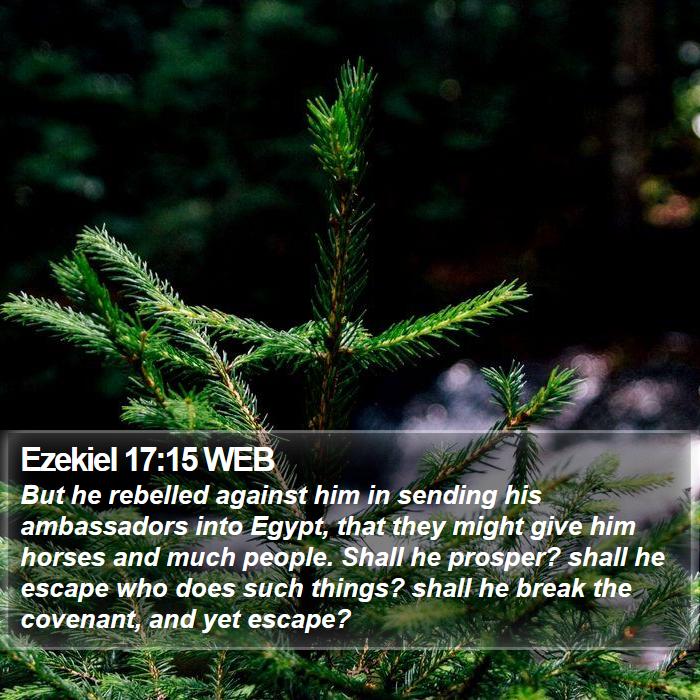 Ezekiel 17:15 WEB Bible Study