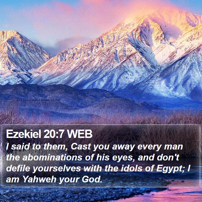 Ezekiel 20:7 WEB Bible Study