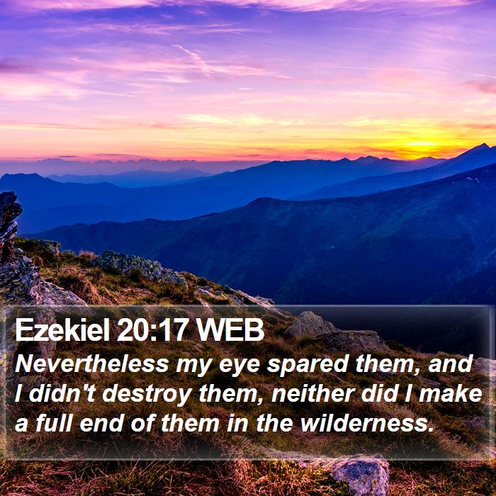 Ezekiel 20:17 WEB Bible Study