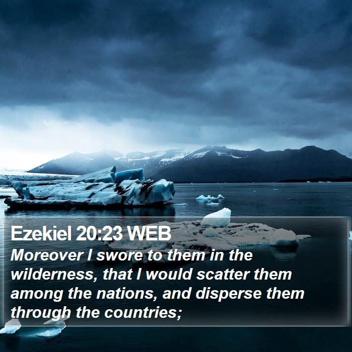 Ezekiel 20:23 WEB Bible Study