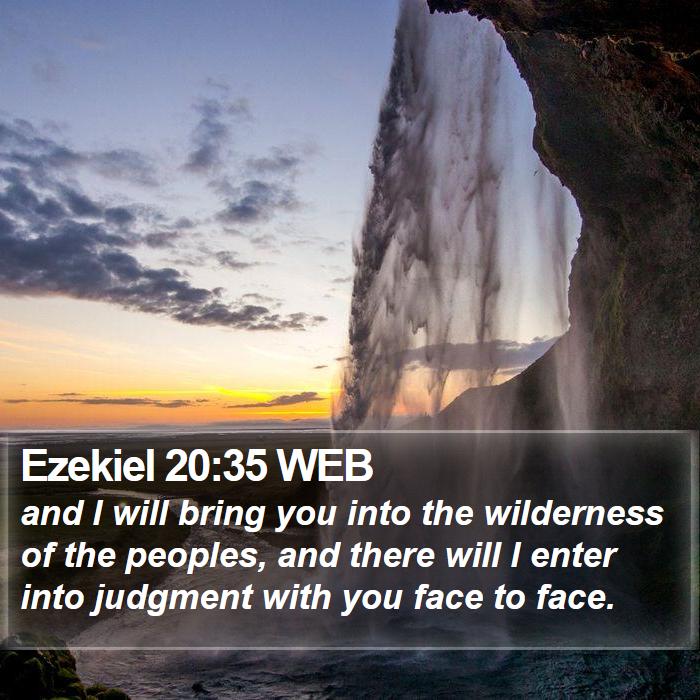 Ezekiel 20:35 WEB Bible Study