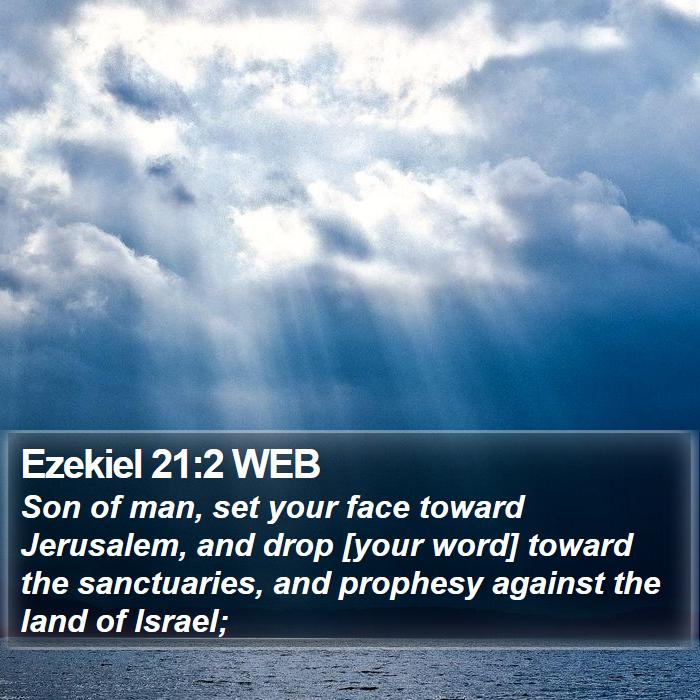 Ezekiel 21:2 WEB Bible Study