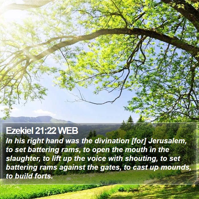 Ezekiel 21:22 WEB Bible Study