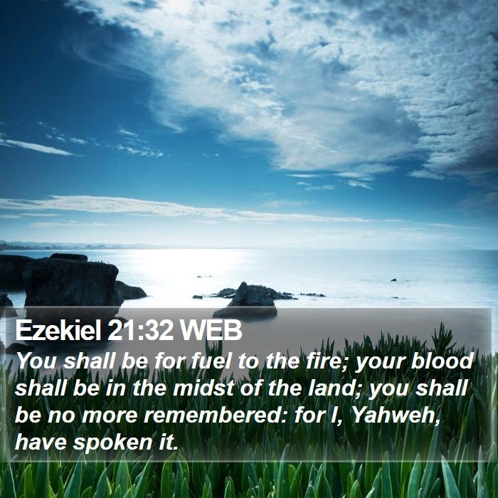 Ezekiel 21:32 WEB Bible Study