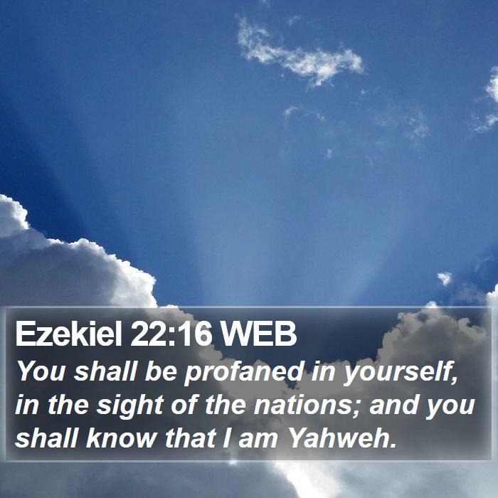 Ezekiel 22:16 WEB Bible Study