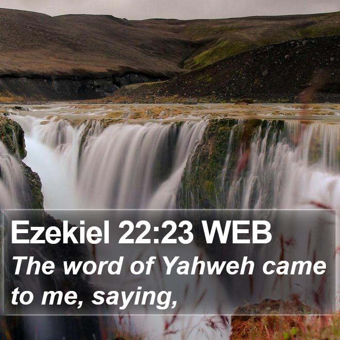 Ezekiel 22:23 WEB Bible Study