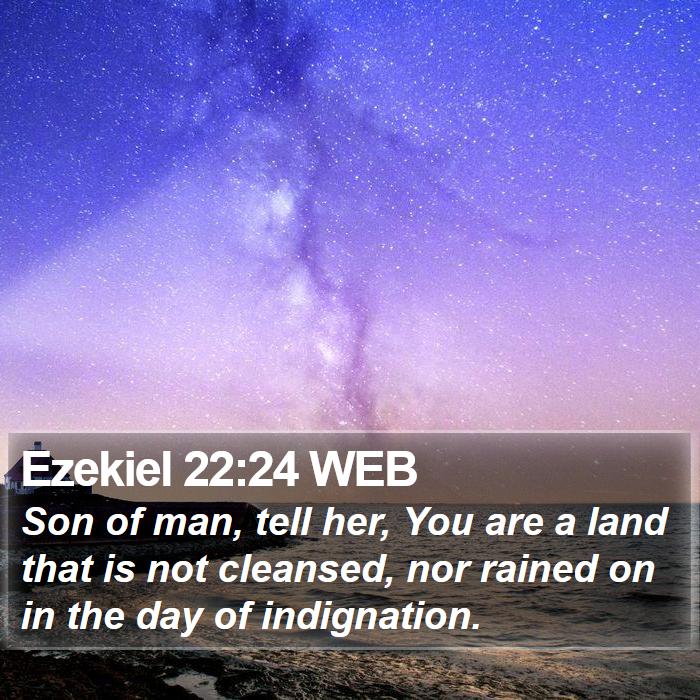 Ezekiel 22:24 WEB Bible Study