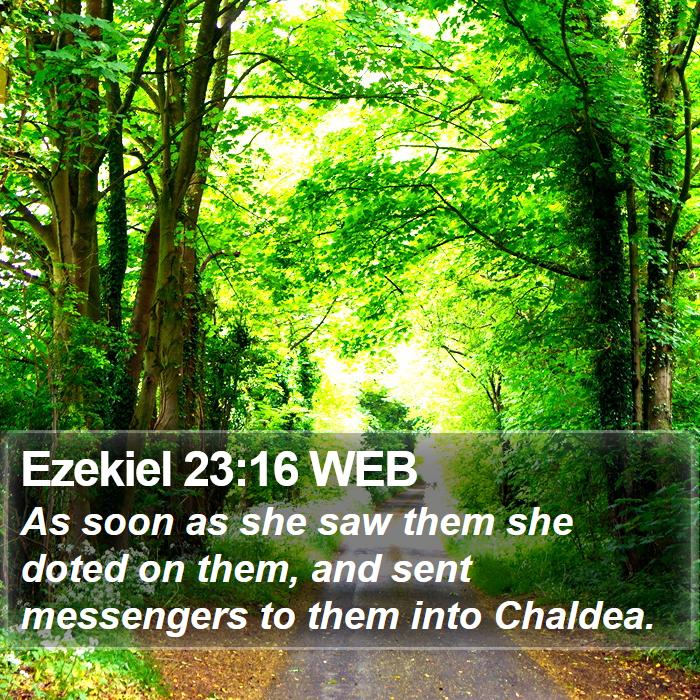 Ezekiel 23:16 WEB Bible Study