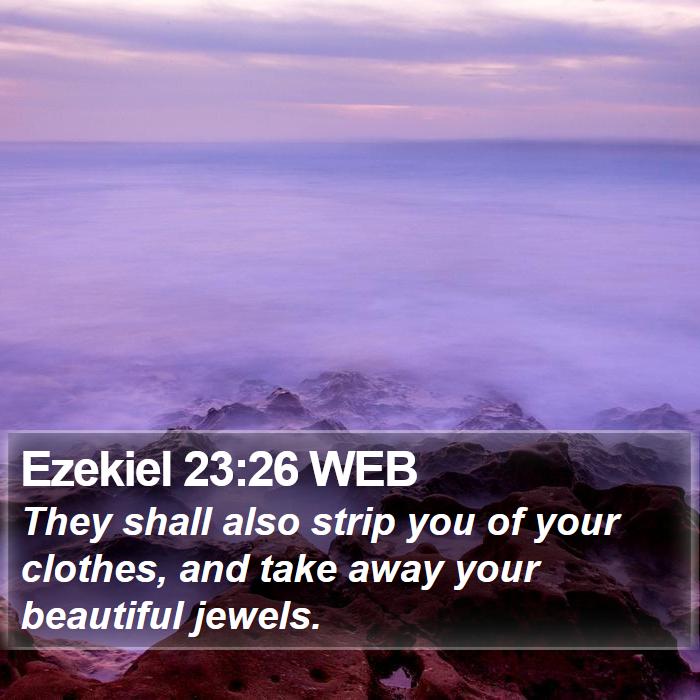 Ezekiel 23:26 WEB Bible Study