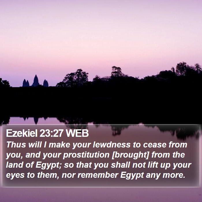 Ezekiel 23:27 WEB Bible Study