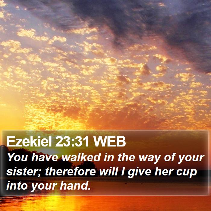 Ezekiel 23:31 WEB Bible Study