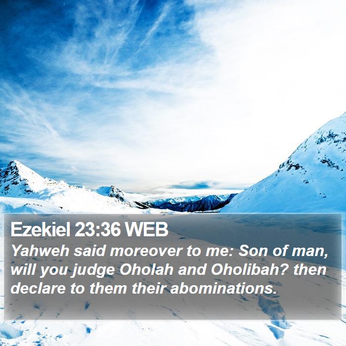 Ezekiel 23:36 WEB Bible Study