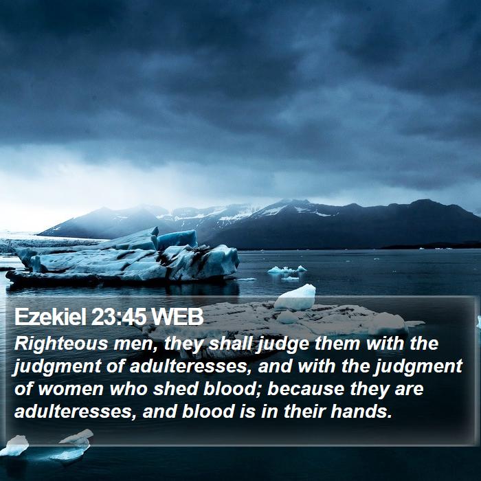 Ezekiel 23:45 WEB Bible Study