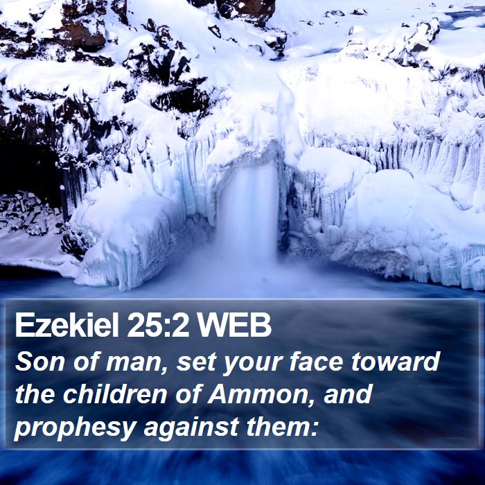 Ezekiel 25:2 WEB Bible Study