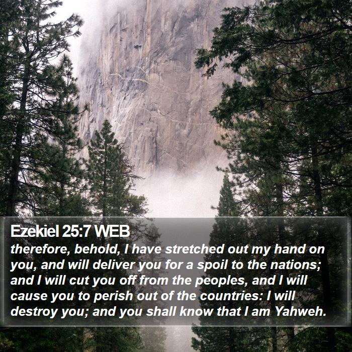 Ezekiel 25:7 WEB Bible Study