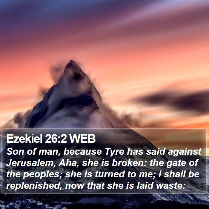 Ezekiel 26:2 WEB Bible Study