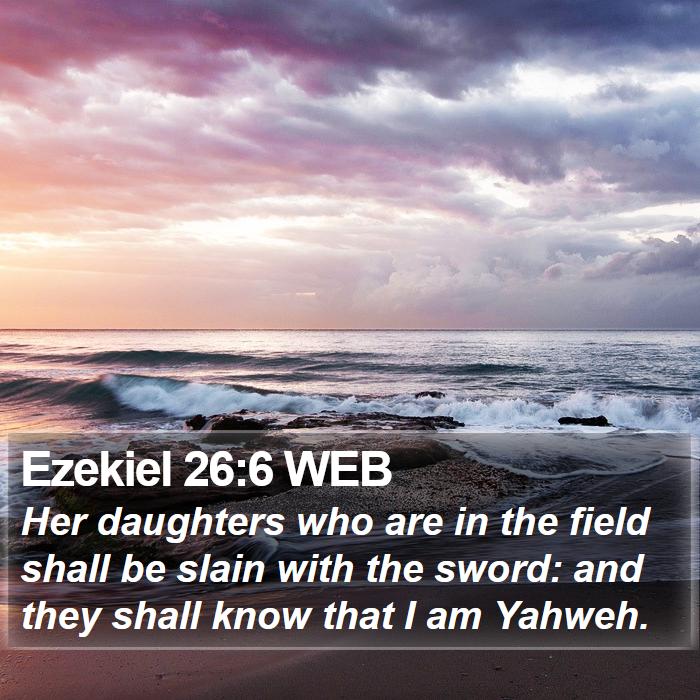 Ezekiel 26:6 WEB Bible Study