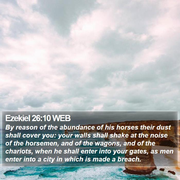 Ezekiel 26:10 WEB Bible Study