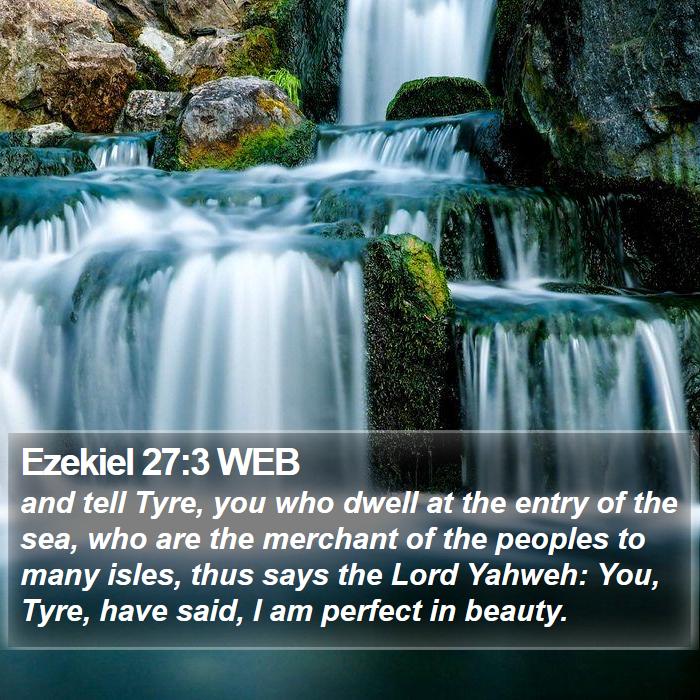 Ezekiel 27:3 WEB Bible Study