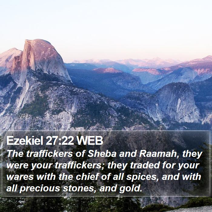 Ezekiel 27:22 WEB Bible Study