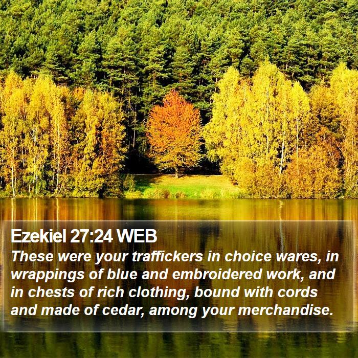 Ezekiel 27:24 WEB Bible Study