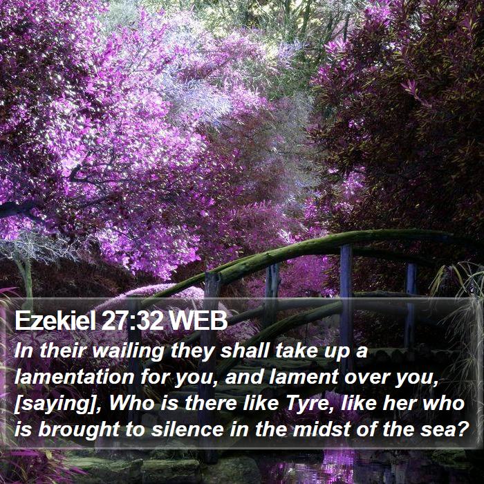 Ezekiel 27:32 WEB Bible Study