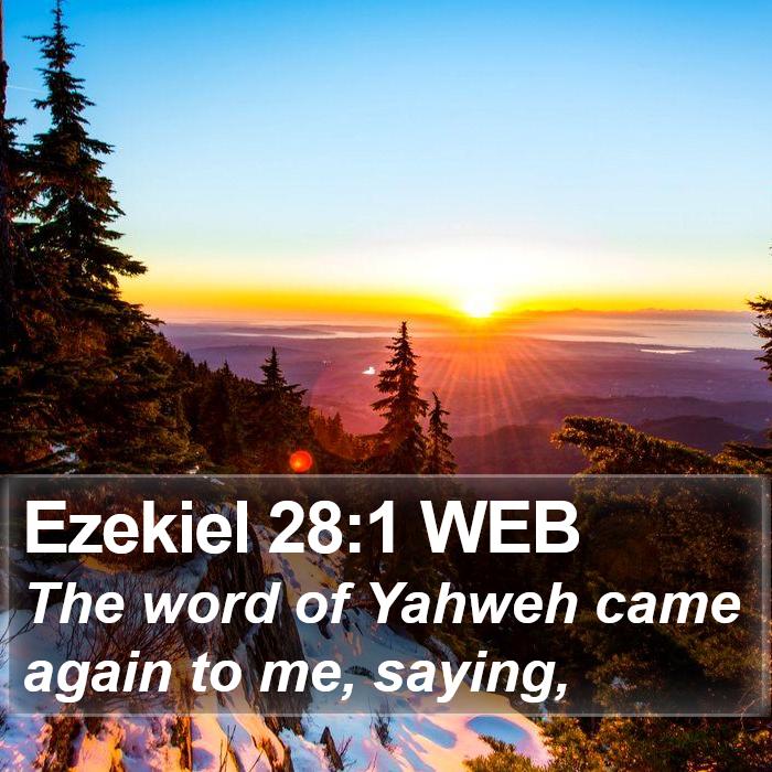 Ezekiel 28:1 WEB Bible Study